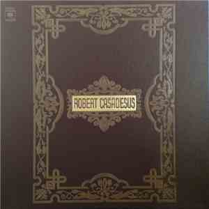Robert Casadesus - Robert Casadesus - A Tribute To A Great Artist