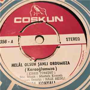 Rıza Konyalı - Helal Olsun Sanli Ordumuza / Ayrilirken Senden Donmem Diyord ...
