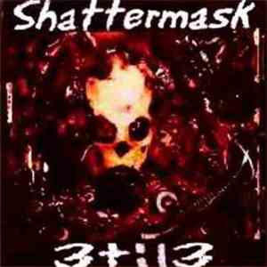 Shattermask - 3til3