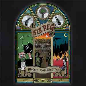 Sir Reg - Modern Day Disgrace