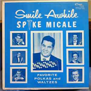 Spike Micale - Smile Awhile