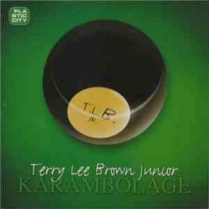 Terry Lee Brown Junior - Karambolage