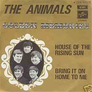 The Animals - House Of The Rising Sun / Bring It On Home To Me