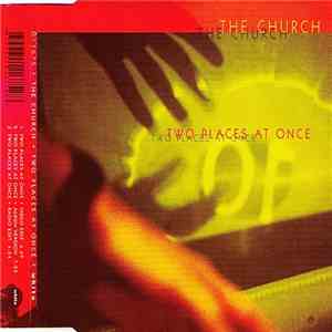 The Church - Two Places At Once