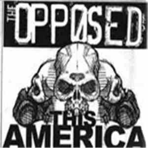 The Opposed - This America