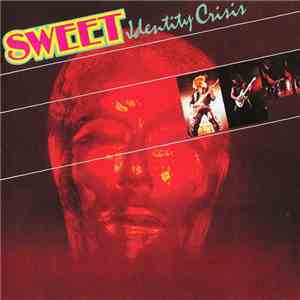 The Sweet - Identity Crisis