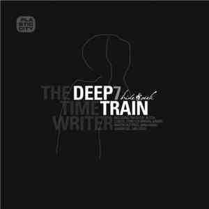 The Timewriter - Deep Train 7 (Hide & Seek)