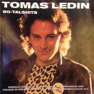 Tomas Ledin - 80-talshits