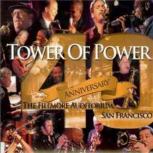 Tower Of Power - 40th Anniversary The Fillmore Auditorium, San Francisco