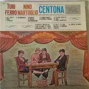 Turi Ferro, Nino Martoglio - Centona