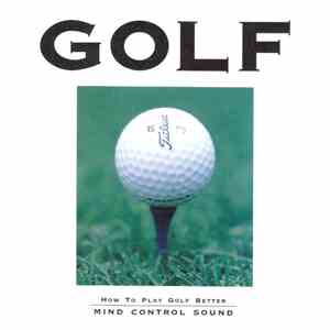 Unknown Artist - ゴルフ / Golf - Mind Control Sound