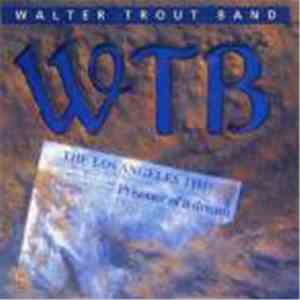 Walter Trout Band - Prisoner Of A Dream