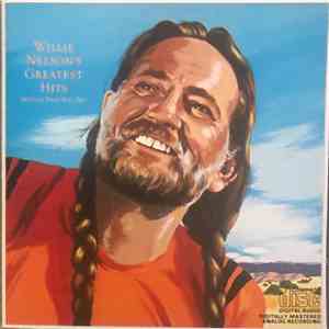 Willie Nelson - Greatest Hits (And Some That Will Be)