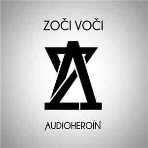 Zoči Voči - Audioheroín