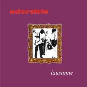 Adorable - Lausanne