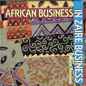 African Business - In Zaire Business (Mara Version)