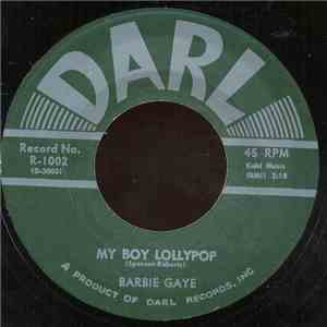 Barbie Gaye - My Boy Lollypop / Say You Understand