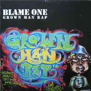 Blame One - Grown Man Rap EP