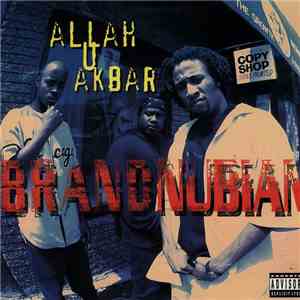 Brand Nubian - Allah U Akbar / Steal Ya 'Ho