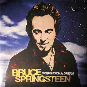 Bruce Springsteen - Working On A Dream