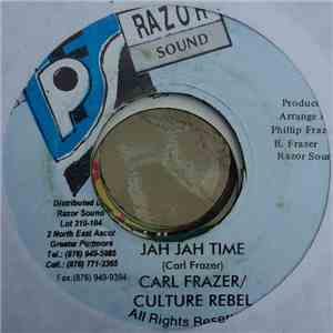 Carl Frazer, Culture Rebel - Jah Jah time