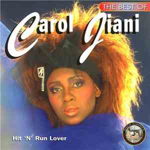 Carol Jiani - The Best Of Carol Jiani - Hit 'N' Run Lover