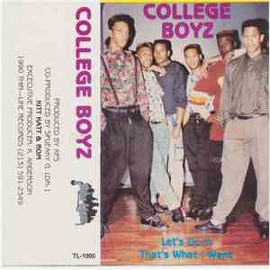 College Boyz - Let's Do It! / That's What I Want