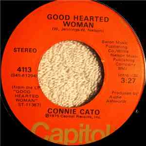 Connie Cato - Good Hearted Woman / Yes