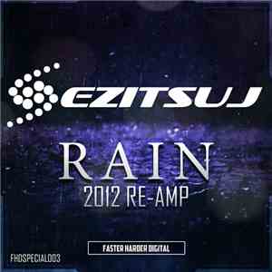 Ezitsuj - Rain (2012 Re-Amp)