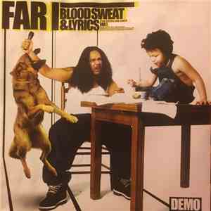Far I - Blood, Sweat & Lyrics