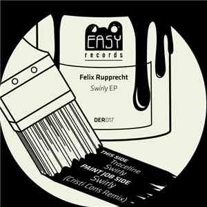 Felix Rupprecht - Swirly EP