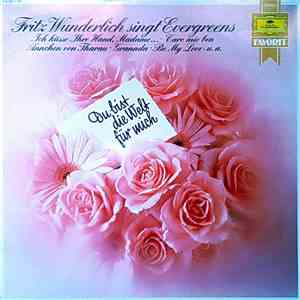 Fritz Wunderlich - Du Bist Die Welt Für Mich - Fritz Wunderlich Singt Everg ...