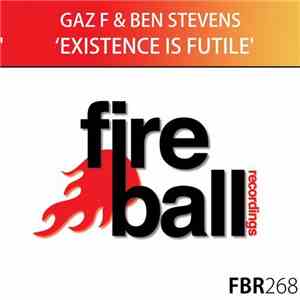 Gaz F & Ben Stevens - Existence Is Futile