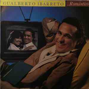 Gualberto Ibarreto - Romántico