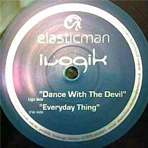 Ilogik - Dance With The Devil / Everyday Thing