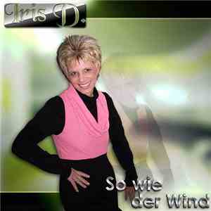 Iris D. - So Wie Der Wind