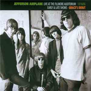 Jefferson Airplane - Live At The Fillmore Auditorium 10/16/66 (Early & Late ...