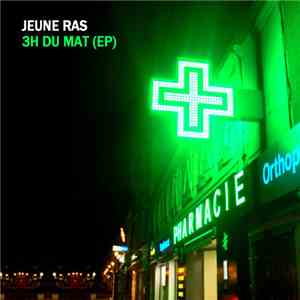 Jeune Ras - 3h Du Mat (EP)