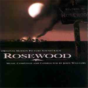 John Williams - Rosewood (Music From The Motion Picture)