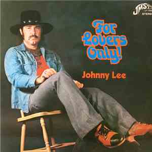 Johnny Lee  - For Lovers Only