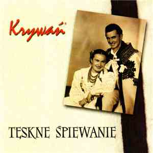 Krywań - Tęskne Śpiewanie