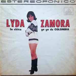 Lyda Zamora - La Chica Ye Ye De Colombia