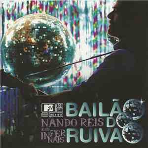 Nando Reis E Os Infernais - Bailão Do Ruivão