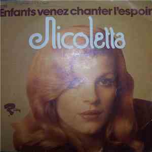 Nicoletta  - Enfants Venez Chanter L'Espoir