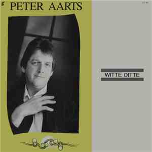 Peter Aarts - Witte Ditte