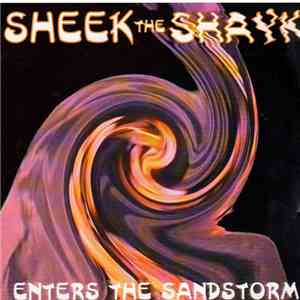 Sheek The Shayk - Enters The Sandstorm