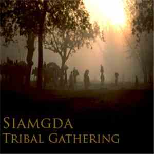Siamgda - Tribal Gathering