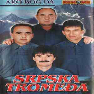 Srpska Tromedja - Ako Bog Da