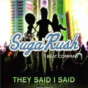 SugaRush Beat Company - They Said I Said