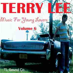 Terry Lee  - Music For Young Lovers Vol. 6